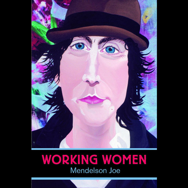 Mendelson Joe book Working Women